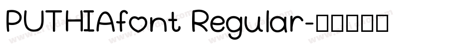 PUTHIAfont Regular字体转换